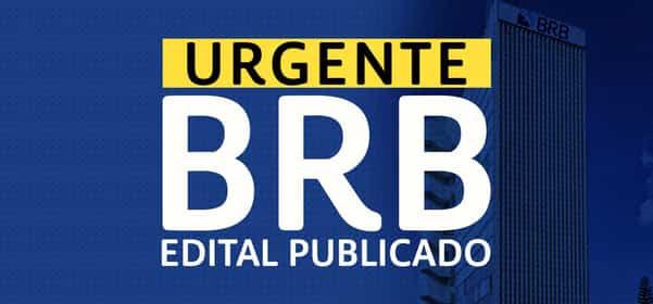 Concurso BRB: Mudanças IMPORTANTES no edital para Analista em TI; salário de R$ 7.690,22