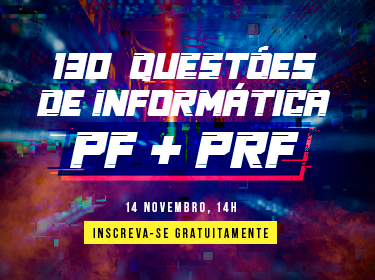 Informática para a PF e PRF